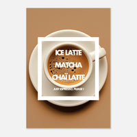 Tableau aluminium café Ice Latte Matcha Chai - Affiche encadrée minimaliste marron - Design coffee lover - THREEWORDS³