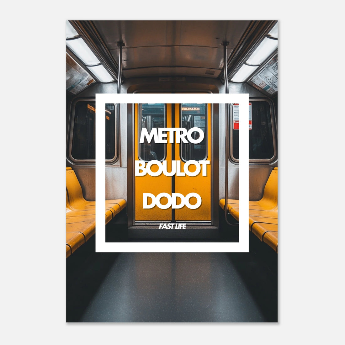 Tableau aluminium Métro Boulot Dodo - Affiche encadrée wagon jaune - Design urbain fast life - THREEWORDS³